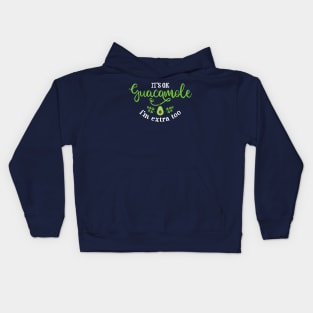 Guac is Extra Kids Hoodie